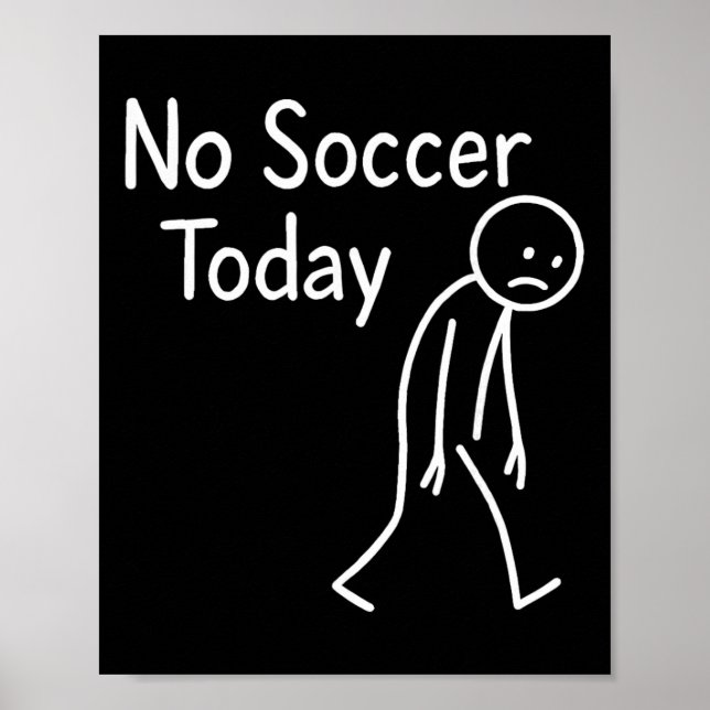 Poster Triste fã de futebol de palitinho sem futebol hoje (Frente)