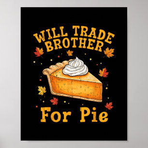 Poster Trocar Irmão Por Torta Engraçado Dia De Ação De Gr