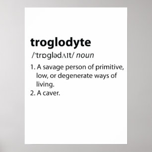 Poster Troglodyte - Definição Engraçada Espeleologia