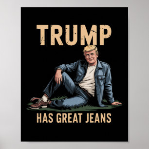 Poster Trola Trump Tem Ótimas Calças Jeans