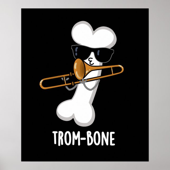 Poster Trombone Musical Engraçado com Osso Tronco Pun Dar (Frente)
