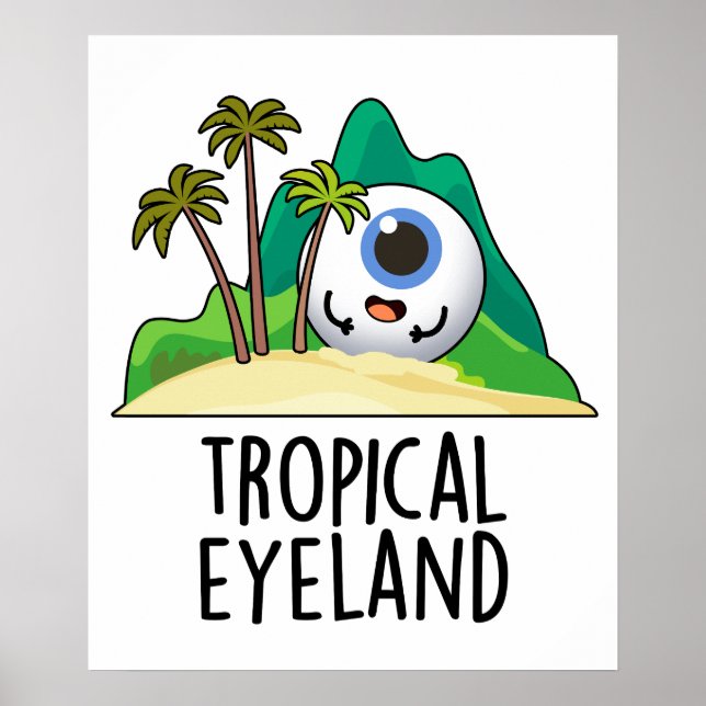 Poster Tropical Eye-land Funny Island Pun (Frente)