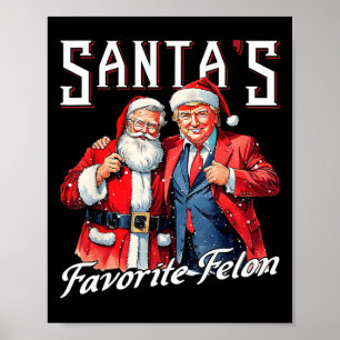 Poster Trump 2024 Leve o Felon Favorito dos Papais noeis