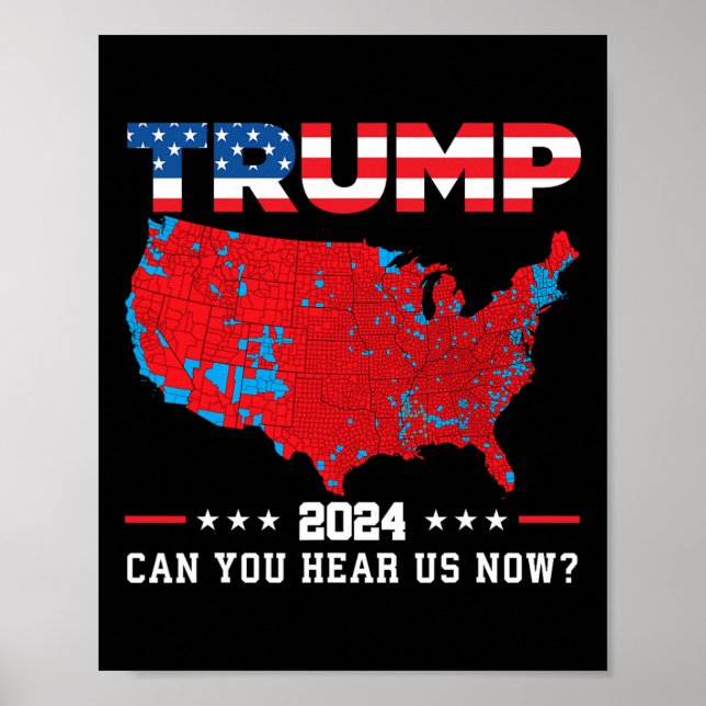 Poster Trump 2024 Pode Nos Ouvir Agora Mapa Das Eleições  (Frente)