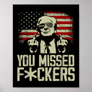 Poster Trump 2024 Você Perdeu Donald Trump Dedo Médio