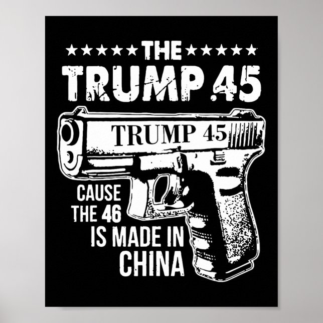 Poster Trump 45 Porque 46 É Feito Na China 1 (Frente)