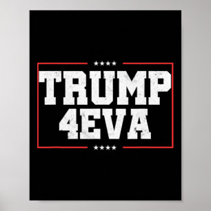 Poster Trump 4eva! Presente engraçado pró Trump 