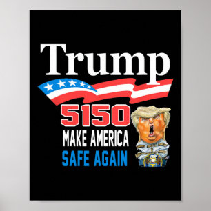 Poster Trump 5150 Faça a América Ficar Sã Novamente Engra