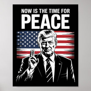 Poster Trump- Agora é o Momento para a Paz 