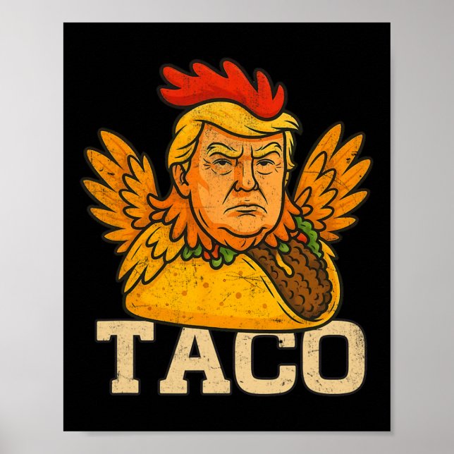 Poster Trump Always Chickens Out Let's Go Taco Funny 3  (Frente)