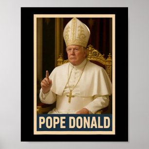 Poster Trump As Vaticanos Church Papa Trump Funny Vatican