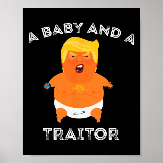 Poster Trump Byby E Um Traidor Funny Trump Presidente (Frente)