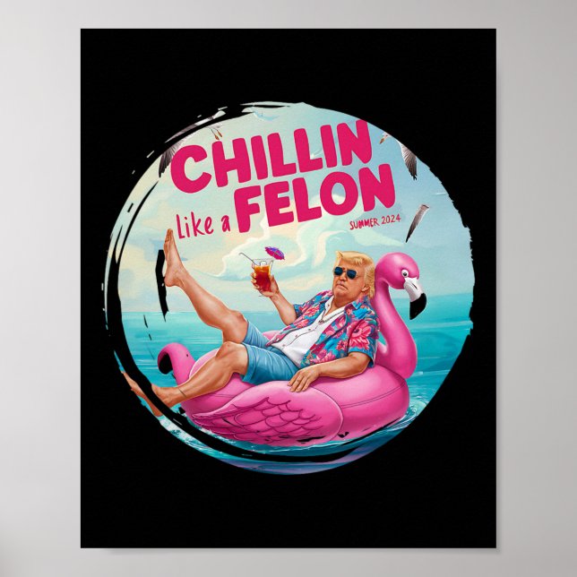 Poster Trump Chillin Como Um Felon Summer Retro Piscina F (Frente)