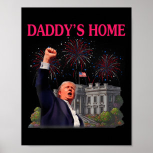 Poster Trump Daddys Home Tchau Joe Biden Sai Em Busca