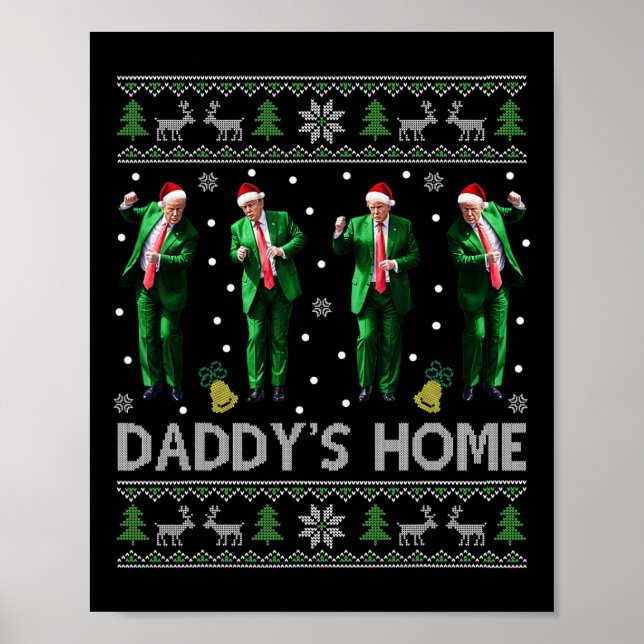 Poster Trump Daddys Home White House Dance Torna Xmas Gra (Frente)