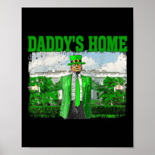 Poster Trump Daddys Home White House Rua Engraçado