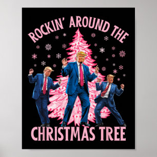 Poster Trump Dançando Rockin' Ao Redor Da Árvore De Natal