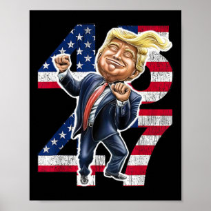 Poster Trump Dance 45 47 American Flag Trump 2024
