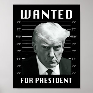 Poster Trump Desejado Para Presidente - Trump Mug Nunca