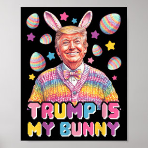 Poster Trump É Meu Coelhinho - Engraçada Coelhinha