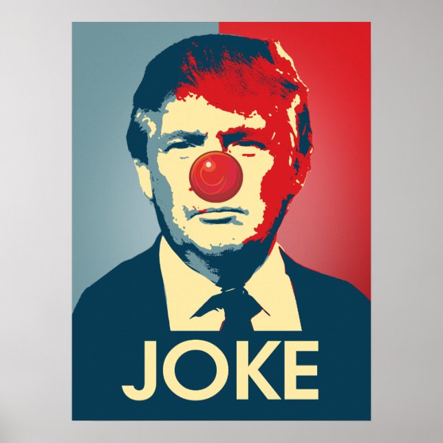 Póster Trump é uma Piada - Propaganda Anti-Trump (Frente)