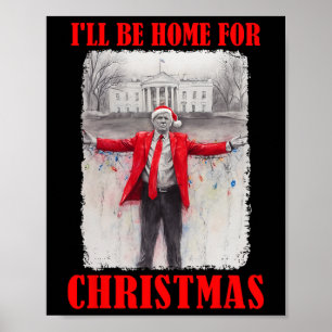 Poster Trump Em Santa Hat Eu Estarei Em Casa Para O Fundã