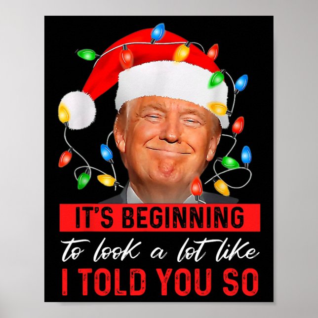 Poster Trump Está começando o olhar muito como eu disse (Frente)