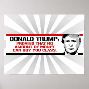 Poster Trump está provando que nenhum dinheiro pode compr