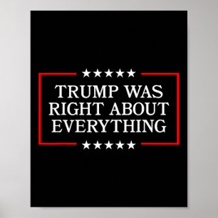 Poster Trump Estava Certo Sobre Tudo - Presidente Dos EUA