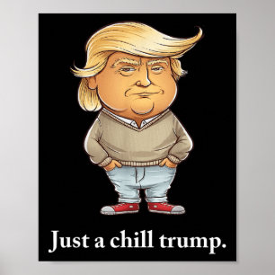Poster Trump Eu sou apenas uma Cara Engraçada Cara Meme 2