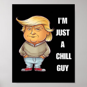 Poster Trump Eu sou apenas uma Cara Engraçada Meme 2024