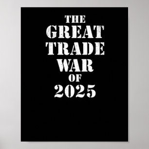 Poster Trump Excelente Trade War, De 2025, Tarifas Políti