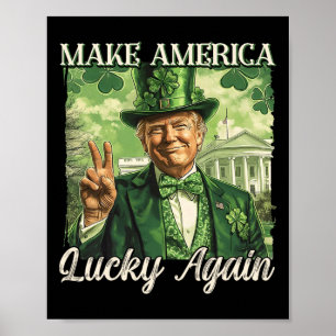 Poster Trump Faça a América Sortuda Novamente Dia de São