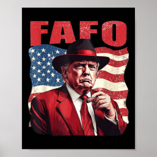 Poster Trump Fafo Funny Fafo Trump American Flag