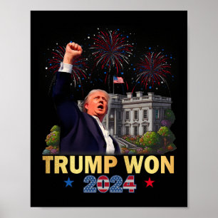 Poster Trump Ganhou 2024 Presidente 47 Da Casa Branca Don