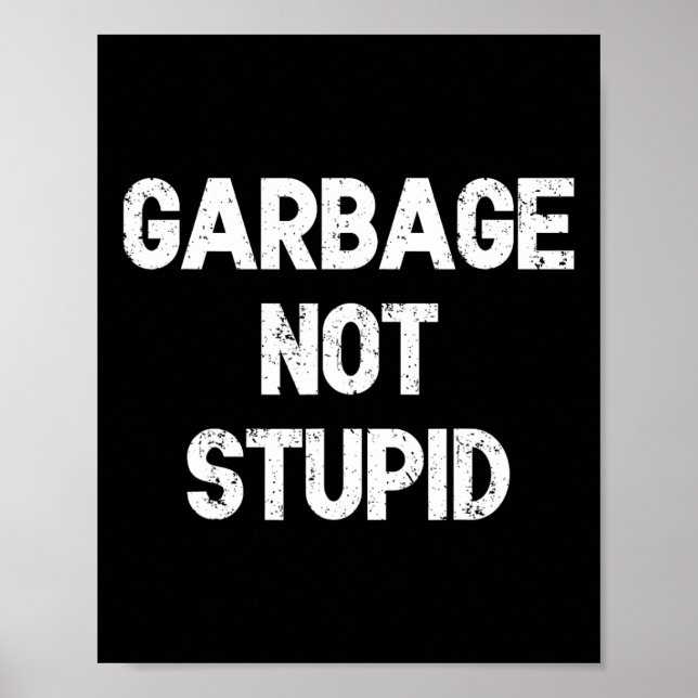 Poster Trump Garbage 2024 Funny 45 47 Trump Supporter Ele (Frente)