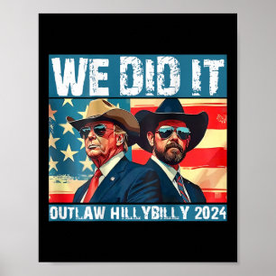 Poster Trump Garbage Que Fizemos Fora da Lei Hillbilly 20