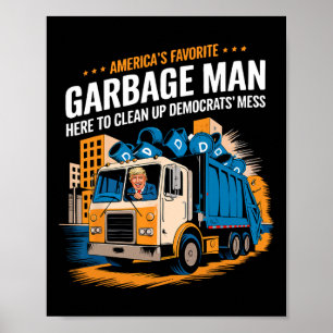 Poster Trump Lixo Favorito da América Trump Em Lixo