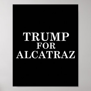 Poster Trump Na Prisão De Alcatraz Anti Donald T Político
