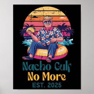 Poster Trump Nacho Golfo Não Mais Est 2025 Dito Divertido