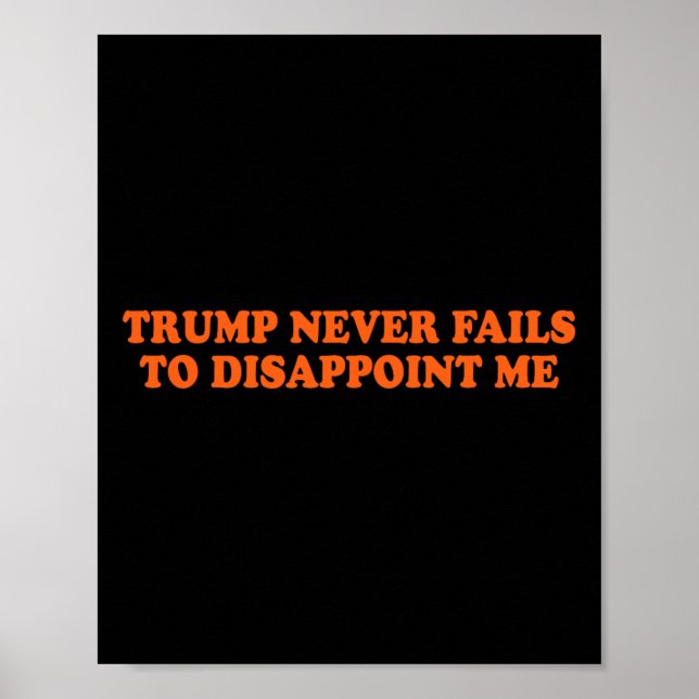 Poster Trump Nunca Fala De Engraçado (Frente)