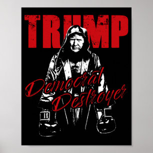 Poster Trump o democrata destruidor - humor Design gráfic