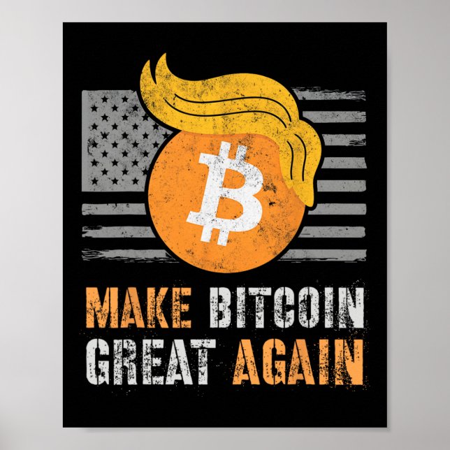 Poster Trump Sarcástico Torne Excelente Bitmoney Novament (Frente)