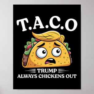 Poster Trump Sempre Desiste Taco Engraçado Camiseta Trump