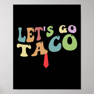 Poster Trump Sempre Desiste Vamos Lá Taco Divertido Retrô