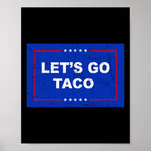 Poster Trump Sempre Desiste Vamos Lá Taco Engraçado 1