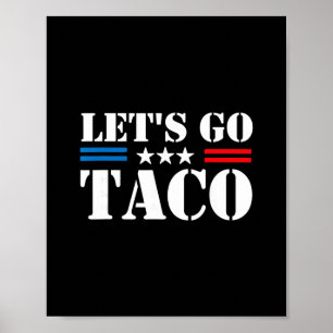 Poster Trump Sempre Desiste Vamos Lá Taco Meme Divertido