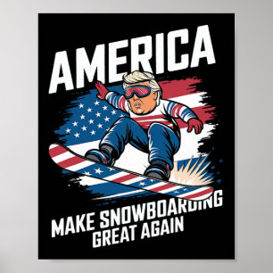 Poster Trump Snowboard Usa - Faça o Excelente de Snowboar