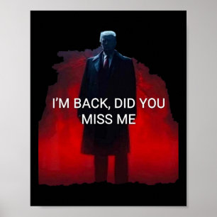 Poster Trump Sou Ck, você sentiu falta de mim?