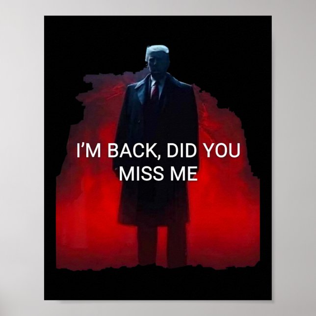 Poster Trump Sou Ck, você sentiu falta de mim? (Frente)
